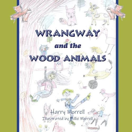 Cover image for Wrangway and the Wood Animals