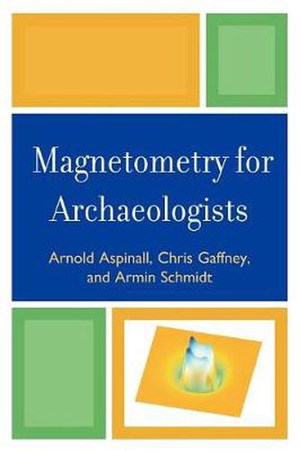 Cover image for Magnetometry for Archaeologists