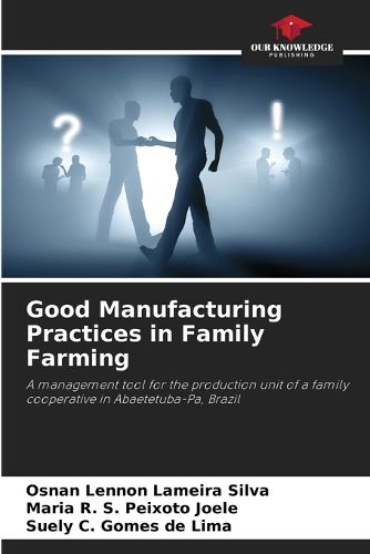 Cover image for Good Manufacturing Practices in Family Farming