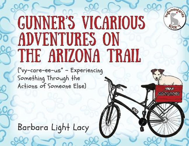 Gunner's Vicarious Adventures on the Arizona Trail