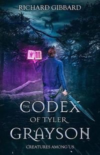 Cover image for The Codex of Tyler Grayson: Creatures Among Us