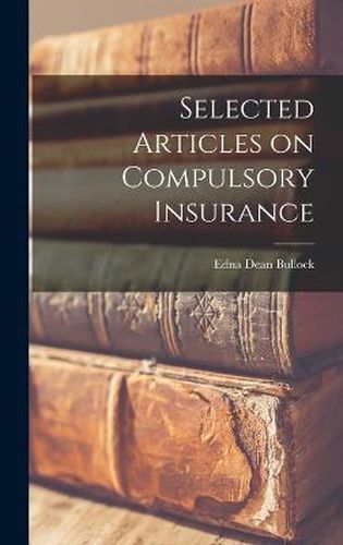 Cover image for Selected Articles on Compulsory Insurance