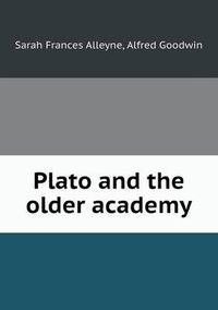 Cover image for Plato and the older academy