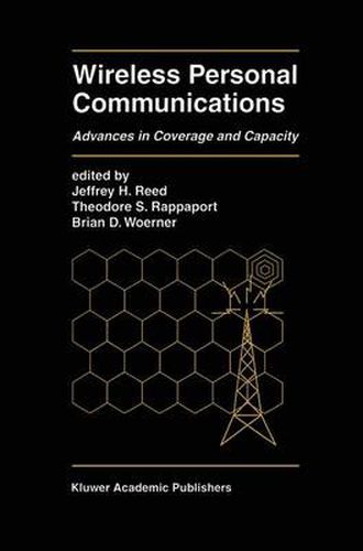 Wireless Personal Communications: Advances in Coverage and Capacity