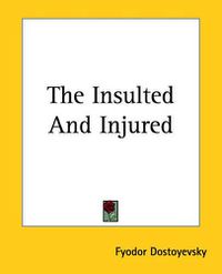 Cover image for The Insulted And Injured