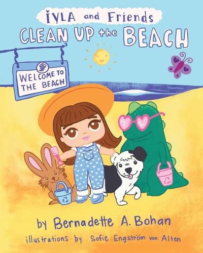 Cover image for Iyla and Friends Clean up the Beach