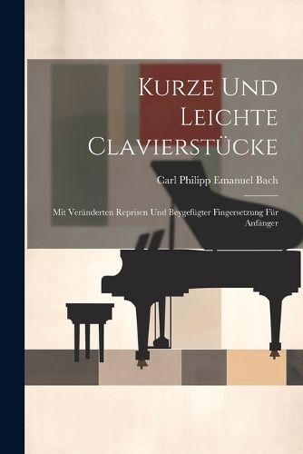 Cover image for Kurze Und Leichte Clavierstuecke