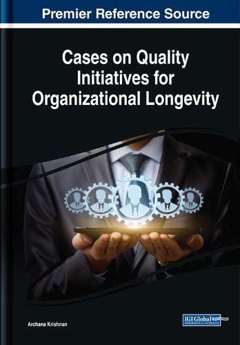 Cover image for Cases on Quality Initiatives for Organizational Longevity