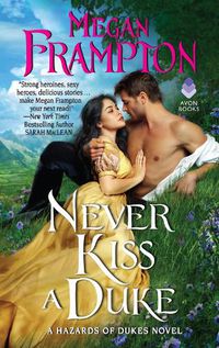 Cover image for Never Kiss a Duke: A Hazards of Dukes Novel