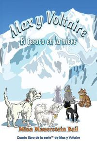 Cover image for Max y Voltaire(TM) El tesoro en la nieve