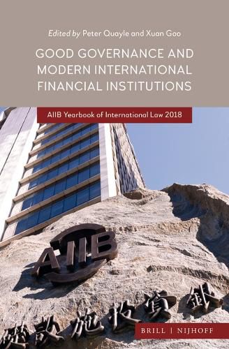 Cover image for Good Governance and Modern International Financial Institutions: AIIB Yearbook of International Law 2018