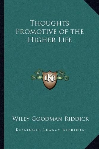 Cover image for Thoughts Promotive of the Higher Life
