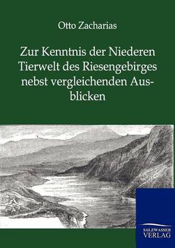 Cover image for Zur Kenntnis der Niederen Tierwelt des Riesengebirges nebst vergleichenden Ausblicken