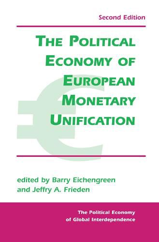 Cover image for The Political Economy Of European Monetary Unification
