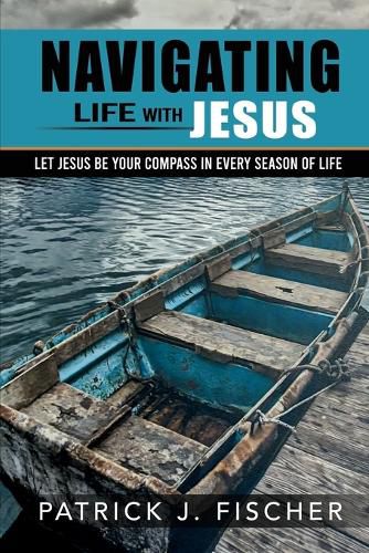 Cover image for Navigating Life with Jesus