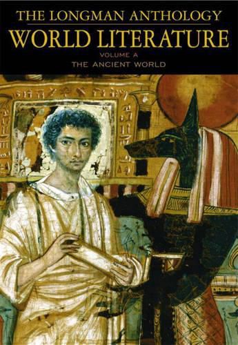 The Longman Anthology of World Literature, Volume A: The Ancient World