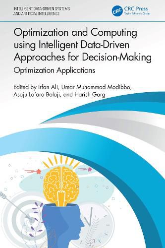 Cover image for Optimization and Computing using Intelligent Data-Driven Approaches for Decision-Making