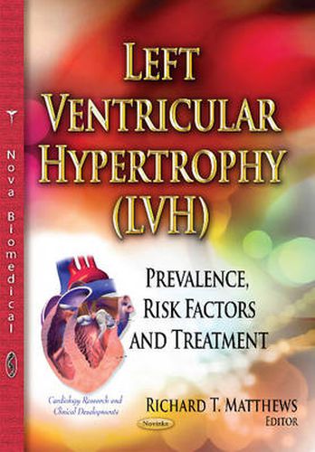 Left Ventricular Hypertrophy (LVH): Prevalence, Risk Factors & Treatment