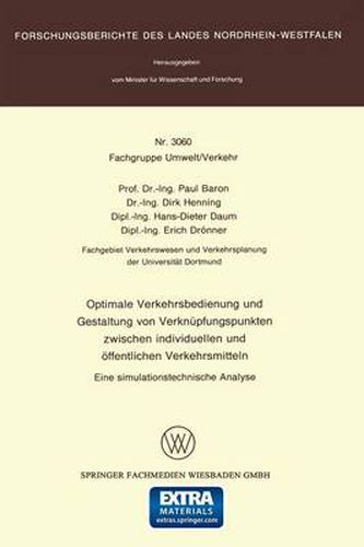 Cover image for Optimale Verkehrsbedienung Und Gestaltung Von Verknupfungspunkten Zwischen Individuellen Und OEffentlichen Verkehrsmitteln: Eine Simulationstechnische Analyse