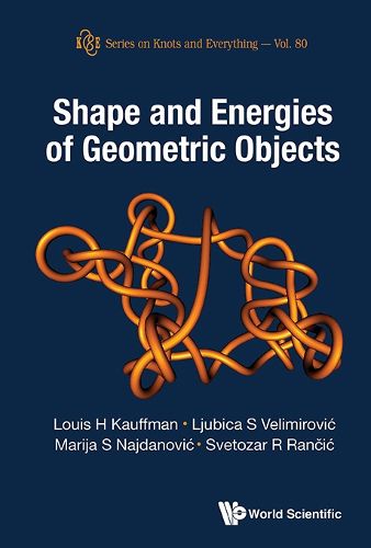 Cover image for Shape And Energies Of Geometric Objects