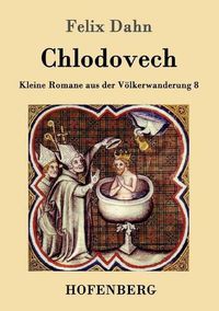 Cover image for Chlodovech: Kleine Romane aus der Voelkerwanderung Band 8