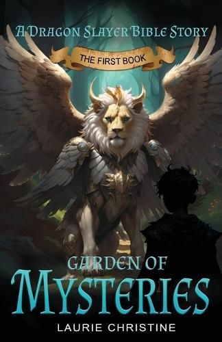 Cover image for Garden of Mysteries, A Dragon Slayer Bible Story