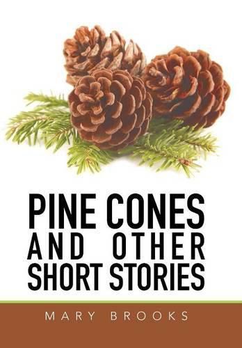 Pine Cones and Other Short Stories