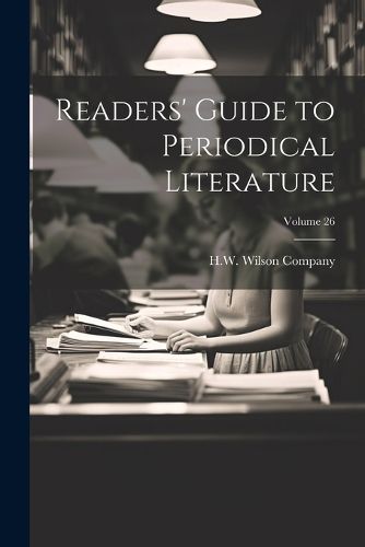 Cover image for Readers' Guide to Periodical Literature; Volume 26