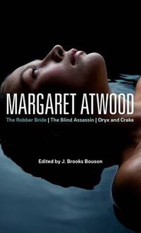 Cover image for Margaret Atwood: The Robber Bride, The Blind Assassin, Oryx and Crake