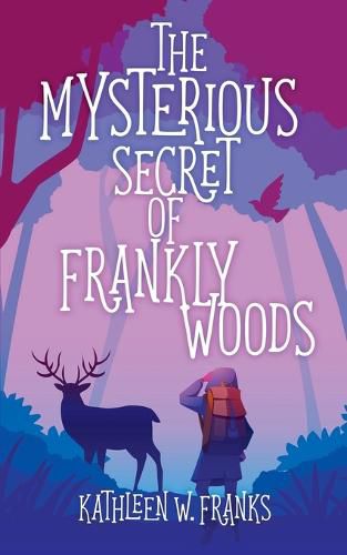 Cover image for The Mysterious Secret of Frankly Woods