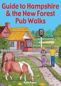 Cover image for Guide to Hampshire & the New Forest Pub Walks