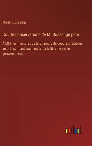 Cover image for Courtes observations de M. Bossange pere