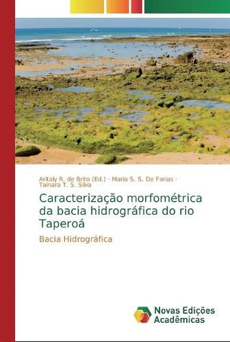 Caracterizacao morfometrica da bacia hidrografica do rio Taperoa