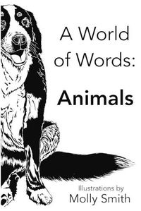 Cover image for A World of Words: Animals