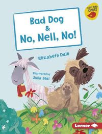 Cover image for Bad Dog & No, Nell, No!