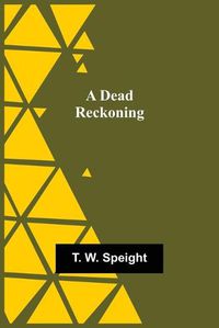 Cover image for A Dead Reckoning