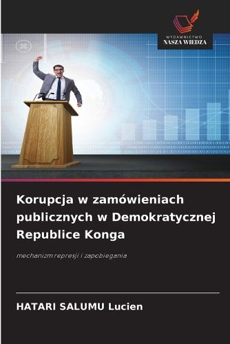 Cover image for Korupcja w zamowieniach publicznych w Demokratycznej Republice Konga