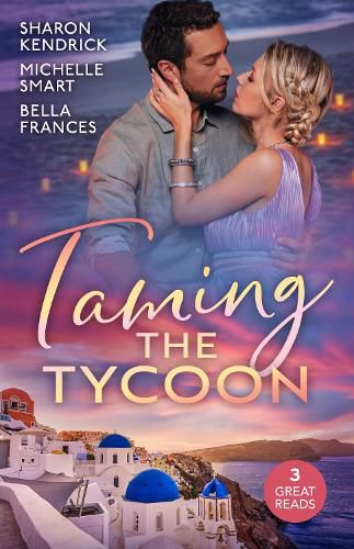 Cover image for Taming The Tycoon/Secrets of Cinderella's Awakening/The Billionaire's Cinderella Contract/Redeemed by Her Innocence