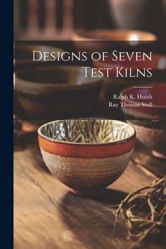 Cover image for Designs of Seven Test Kilns