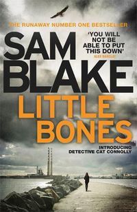 Cover image for Little Bones: A disturbing Irish crime thriller