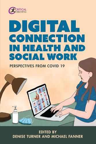 Cover image for Digital Connection in Health and Social Work: Perspectives from Covid-19