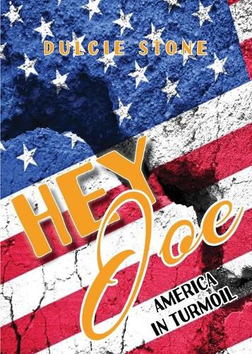 Cover image for Hey Joe: America in Turmoil