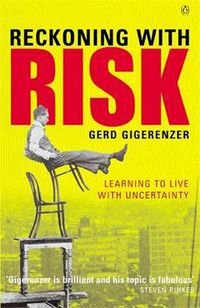 Cover image for Reckoning with Risk: Learning to Live with Uncertainty