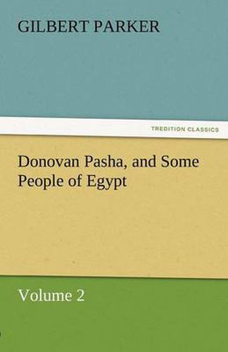 Cover image for Donovan Pasha, and Some People of Egypt - Volume 2