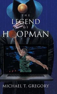 Cover image for The Legend of Hoopman