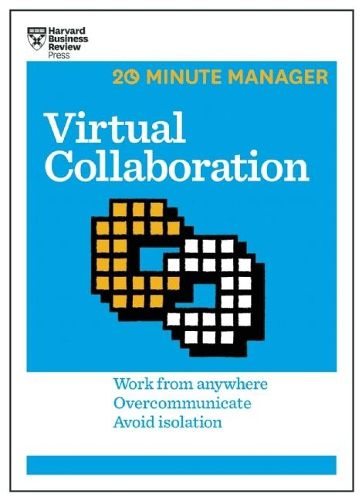 Cover image for Virtual Collaboration (HBR 20-Minute Manager Series)
