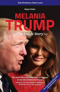 Cover image for Melania Trump - The Inside Story: The Potential First Lady