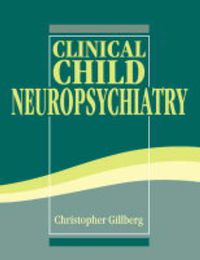 Cover image for Clinical Child Neuropsychiatry