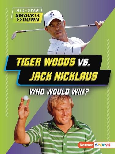 Cover image for Tiger Woods vs. Jack Nicklaus