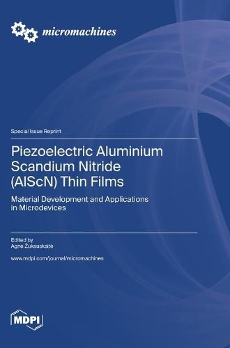 Cover image for Piezoelectric Aluminium Scandium Nitride (AlScN) Thin Films